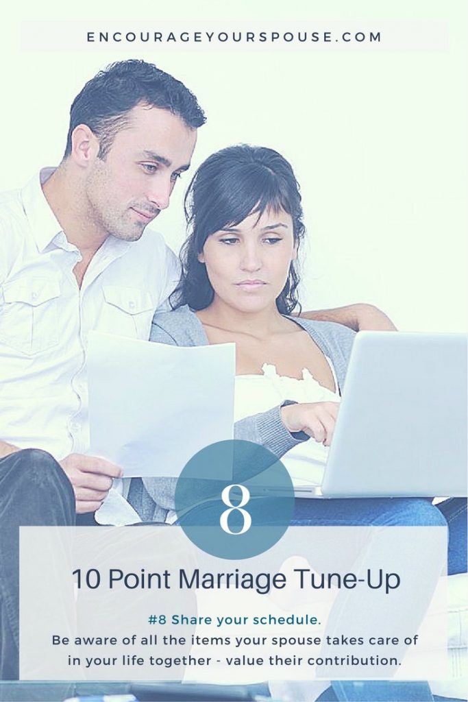 Share your schedule with your spouse - show you value their contribution to your life together - 8 of 10 point marriage tune up
