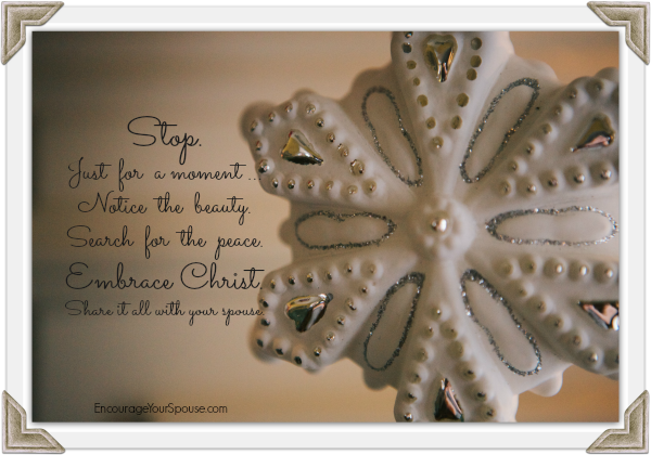 stop and embrace Christ