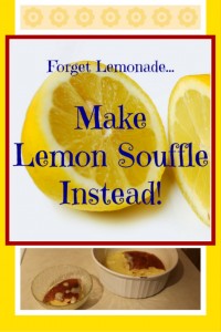 Make Lemon Souffle instead - a recipe from Robert's heritage