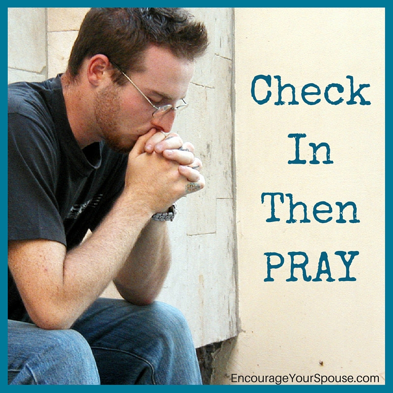 Check In with each other - then PRAY