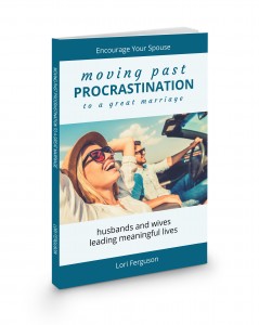 moving past procrastination to a great marriage