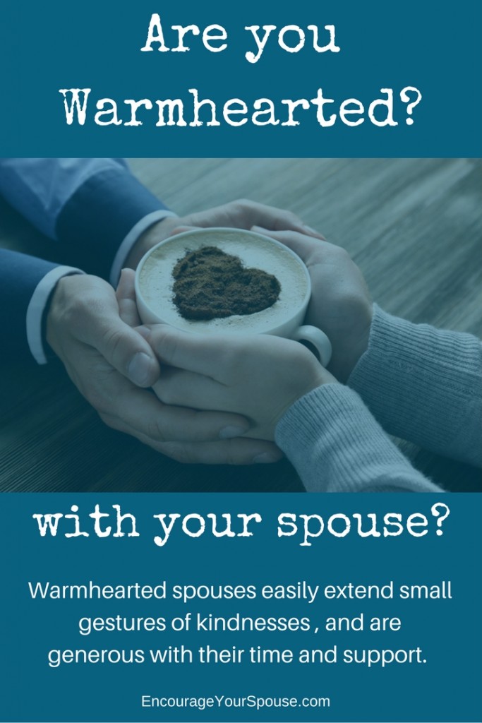 Are you warmhearted with your spouse? 