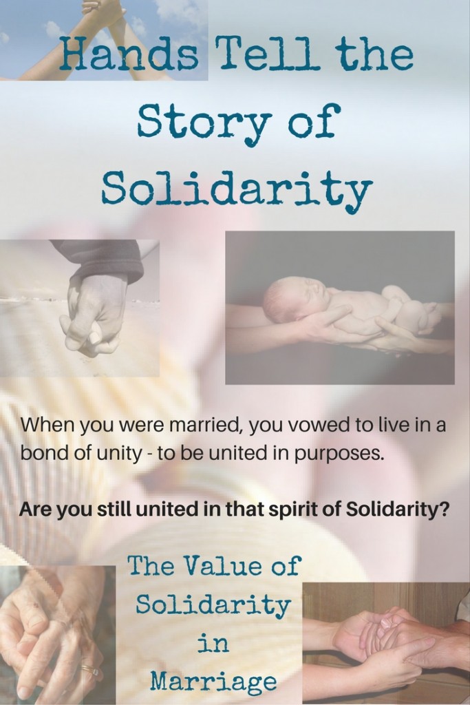 Hands Tell the Story of the Value of Solidarity in Marriage