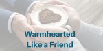 warmhearted like a friend - a spouse filled with affection and sympathy