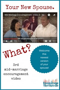 Your new spouse - welcome this new version of your spouse