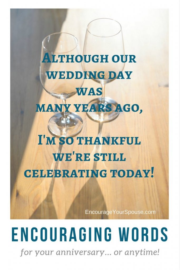 celebrate today - thankful we're still celebrateing today - words to encourage