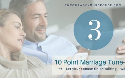 How You Value Your Spouse – #3 of 10 – Wait