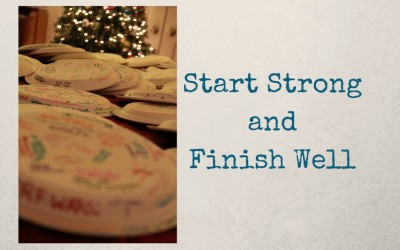 Finishing Well – Encourage your family!