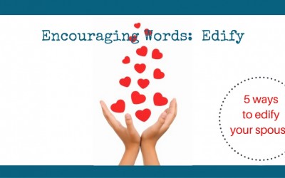 Encouraging Words:  Edify