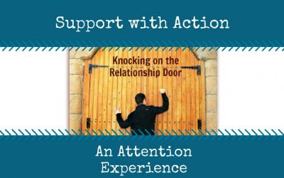 Support with Action – An Attention Experience