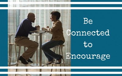 Be Connected and Encourage