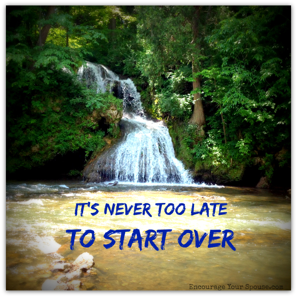 It’s Never Too Late To Start Over