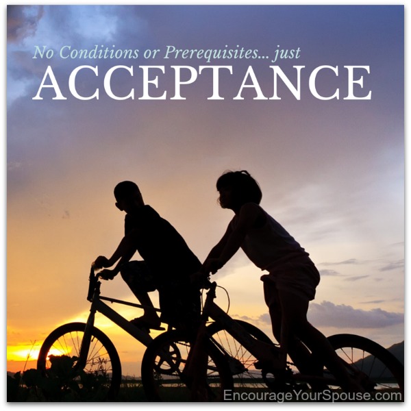No Conditions or Prerequisites: Just Acceptance