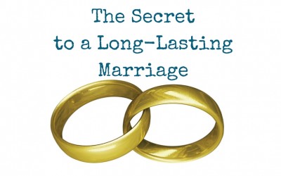 The Secret to a Long Lasting Marriage