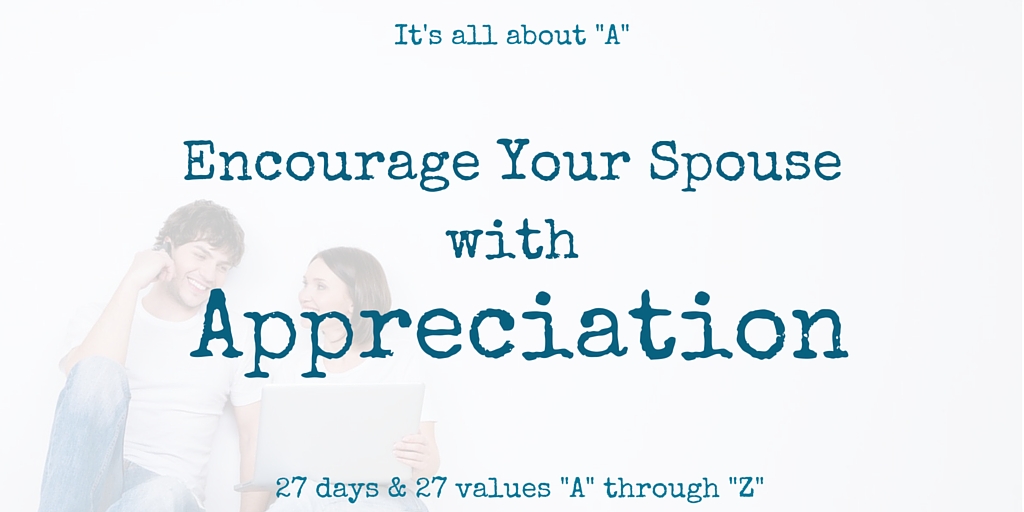 Encourage Your Spouse with Appreciation