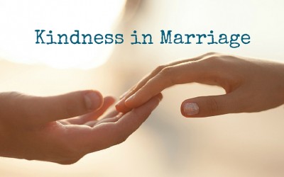 Kindness in Marriage