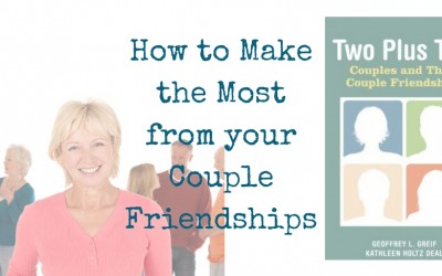 How to Make the Most from your Couple Friendships