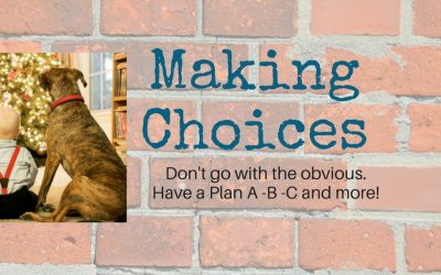 Making Choices – Do you have a plan?