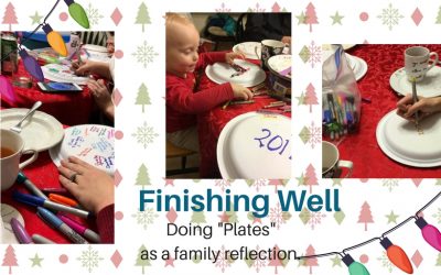 Family Reflection and Stories – Doing “Plates” to finish the year.
